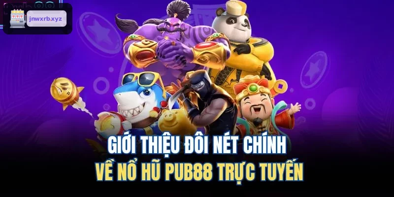 Giới thiệu đôi nét chính về nổ hũ AWIN68 trực tuyến