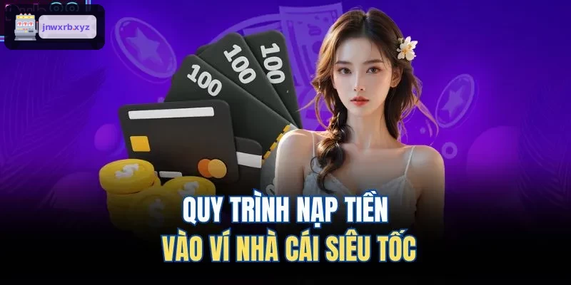 Hướng dẫn nạp tiền nhanh chóng tại AWIN68