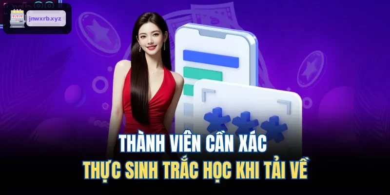 Xác thực bảo mật sinh trắc học khi tải ứng dụng
