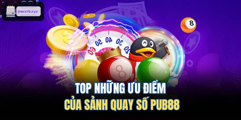 TOP những ưu điểm của sảnh ​​quay số AWIN68