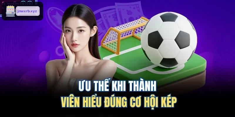 Chiến lược cá cược cơ hội kép hiệu quả